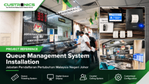 Custronics Queue Management System installation at Jabatan Pendaftaran Pertubuhan Malaysia Negeri Johor